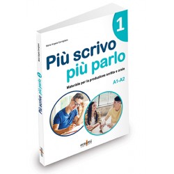 Più scrivo più parlo 1 (A1-A2)