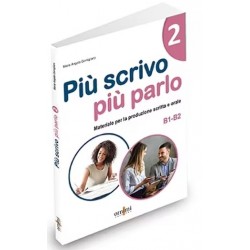 Più scrivo più parlo 2 (B1-B2)