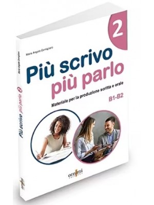 Più scrivo più parlo 2 (B1-B2)