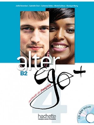 Alter Ego Plus - 4 Livre de l'élève + CD-Rom 